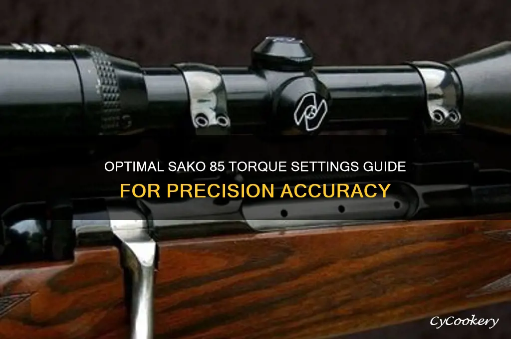 sako 85 torque settings