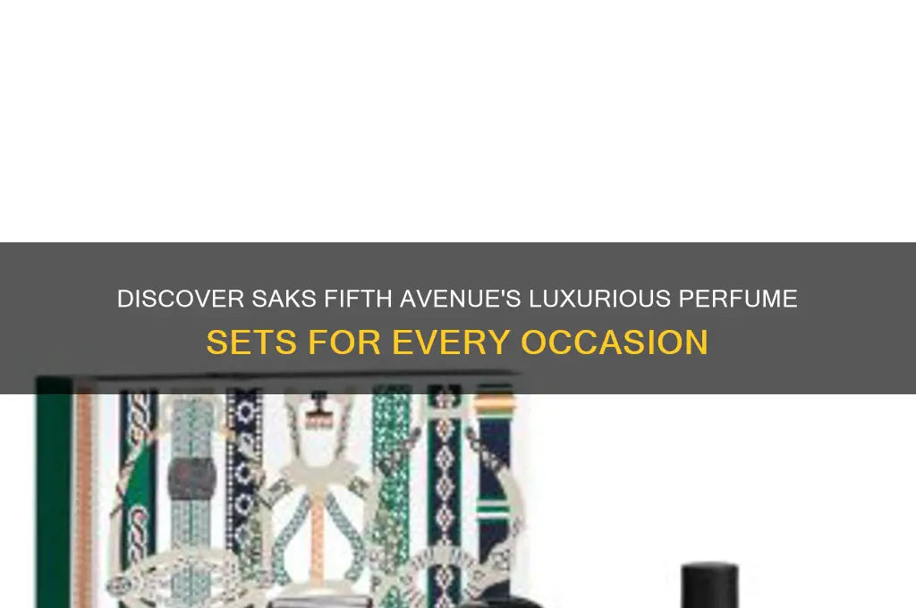 saks and fifth perfume sets