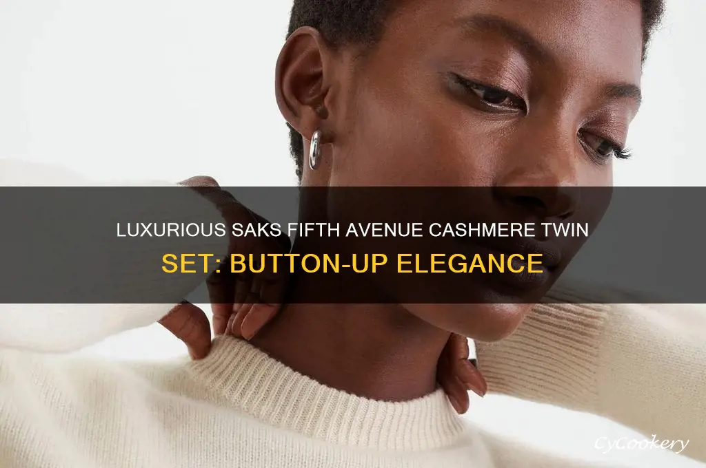 saks fifth avenue button up cashmere twin set