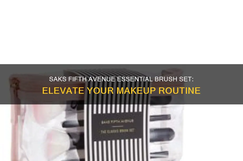 saks fifth avenue essential brush set