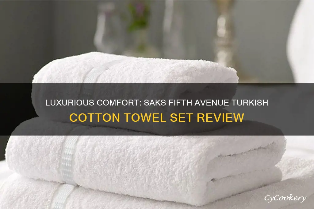 saks fifth avenue turkish cotton towel set