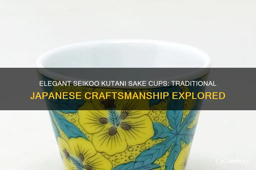 seikoo kutani sake cups