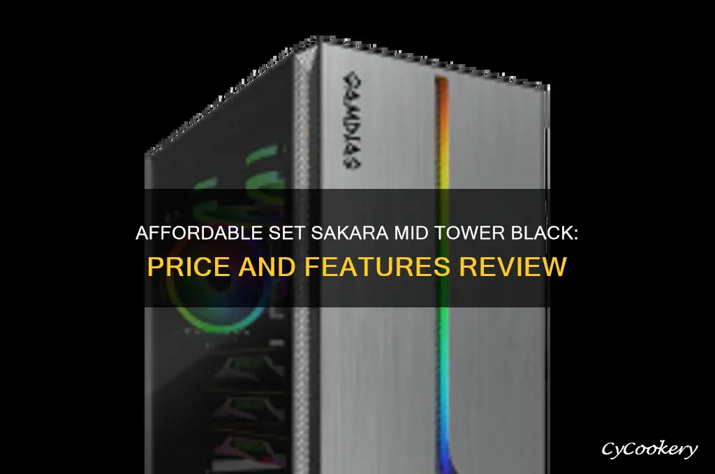 set sakara mid tower black price