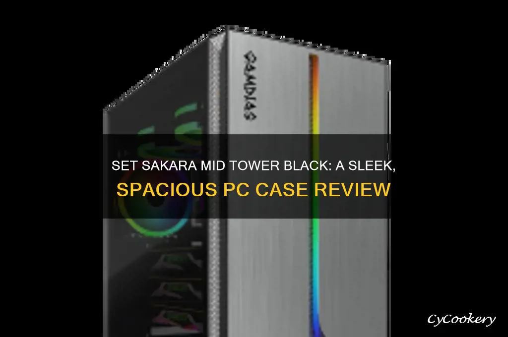 set sakara mid tower black
