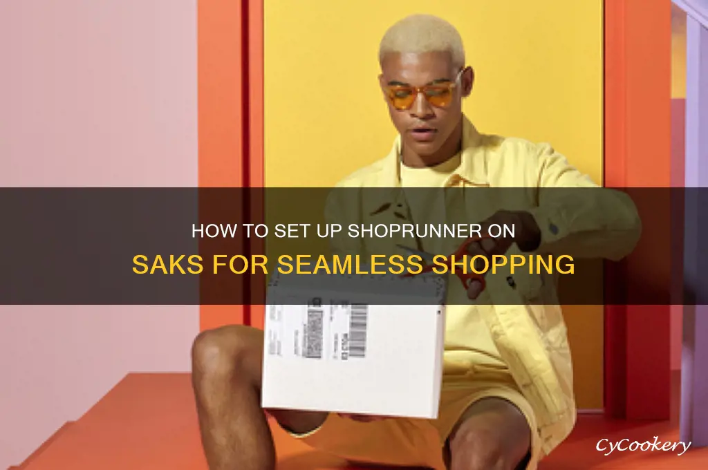 set up shoprunner on saks