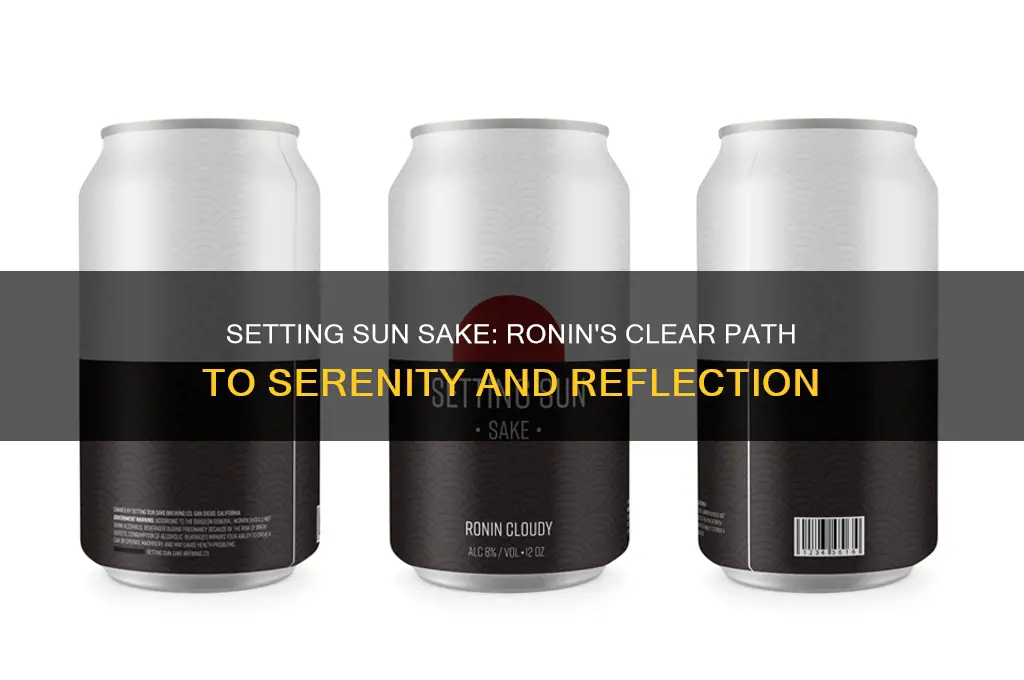 setting sun sake ronin clear