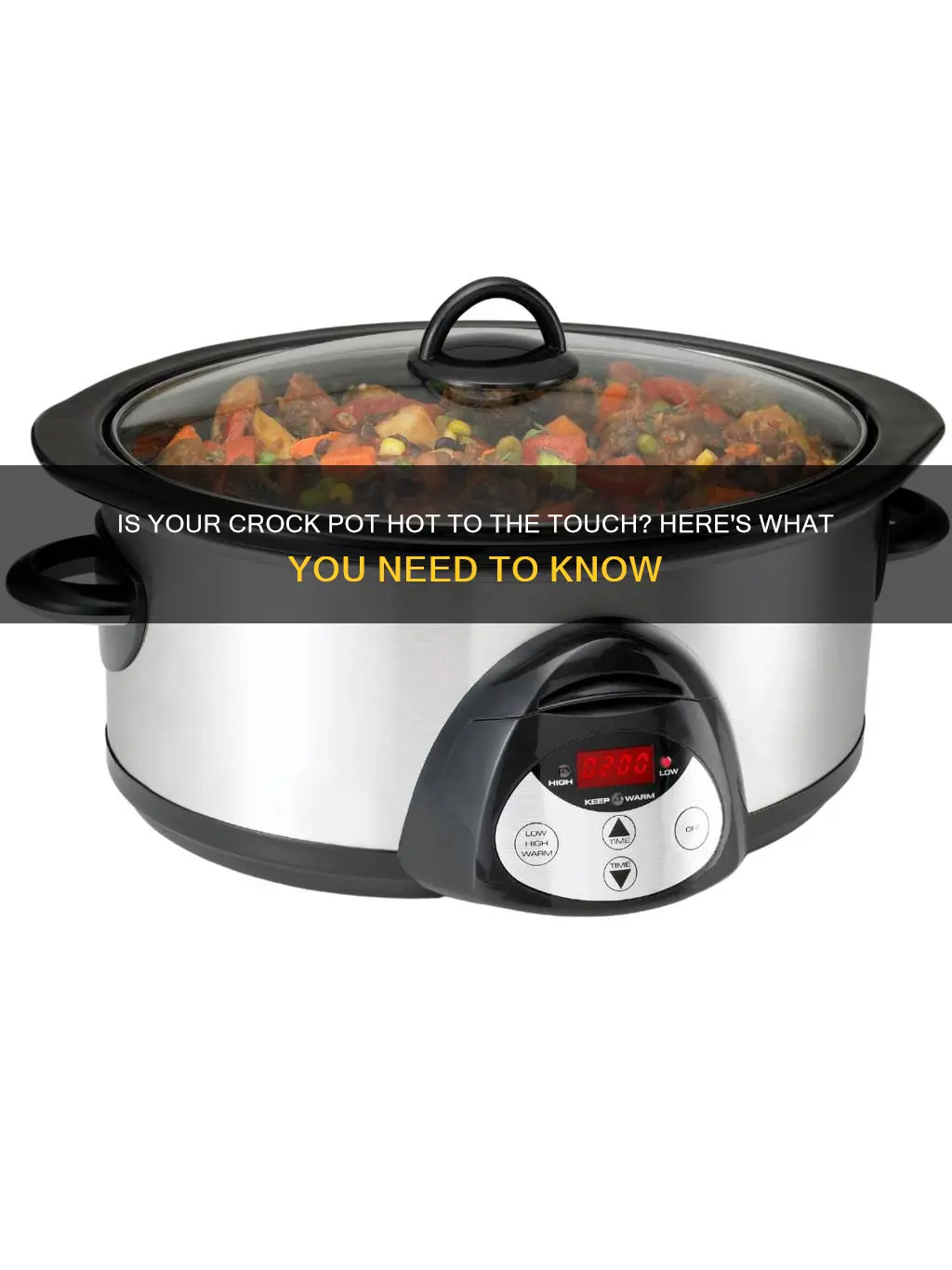 should a crock pot be hot to the touch