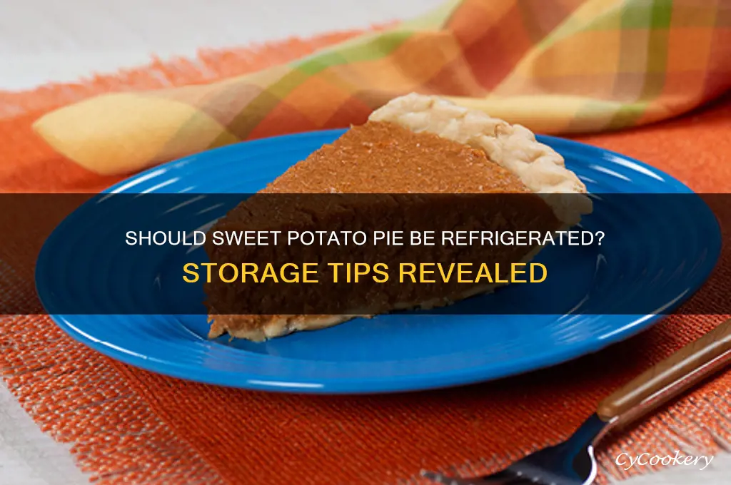 should a sweet potato pie be refrigerated
