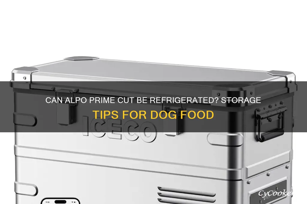 should alpo prime cut can food be refrigerated