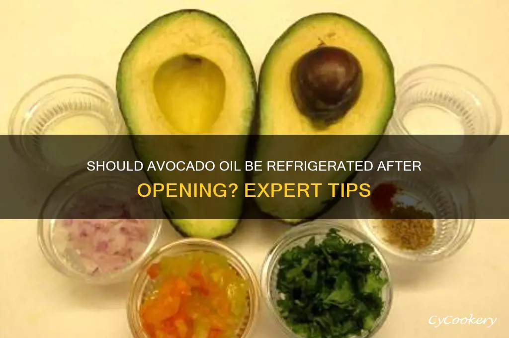 should avocado oil be refrigerated after opening