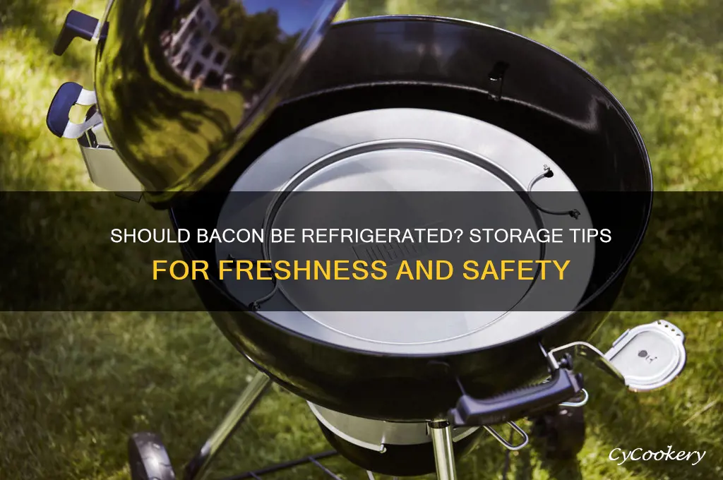 should bacon be stored in the refrigerator