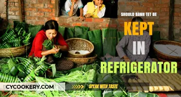 Should Banh Tet Be Refrigerated? Storage Tips for Freshness