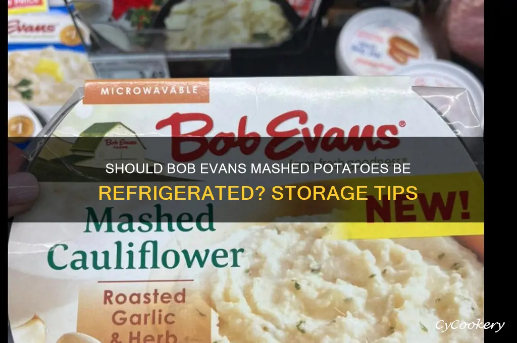 should bob evans mashed potatoes be refrigerated