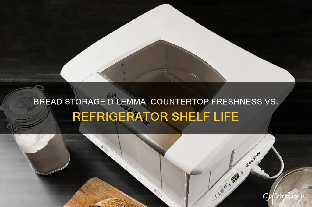 should bread be left out or refrigerated