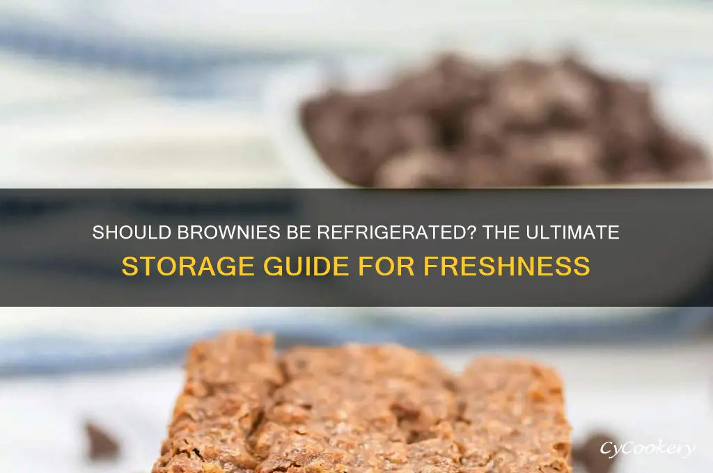 should brownies be stored in the refrigerator