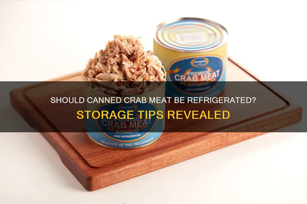 should canned crab meat be refrigerated
