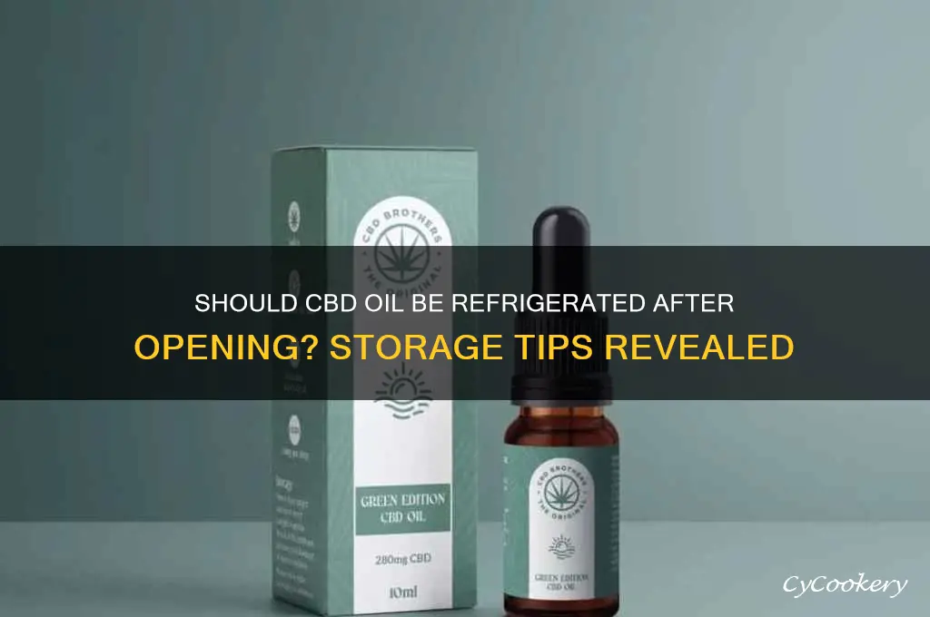 should cbd oil be refrigerated after opening