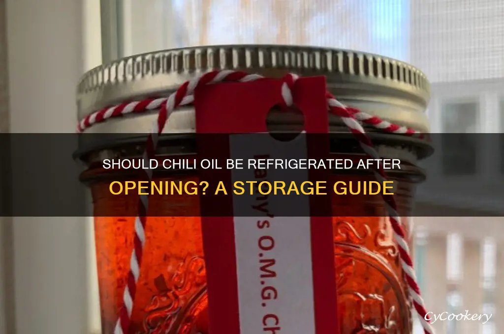 should chili oil be refrigerated after opening