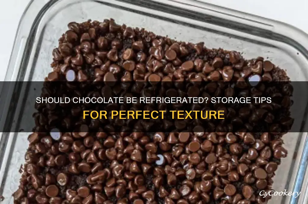 should chocolate be kept in the refrigerator