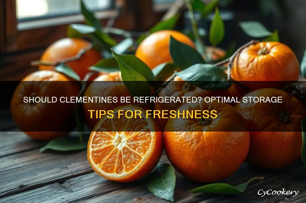 should clementines be kept in the refrigerator
