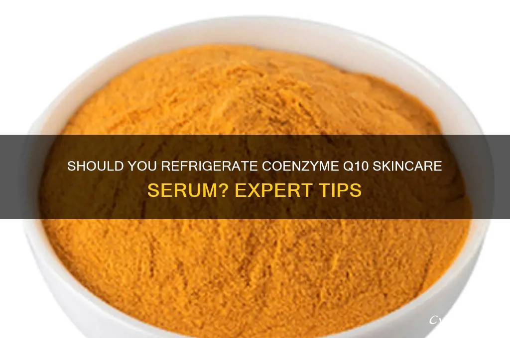 should coenzyme q10 skincare serum be refrigerated
