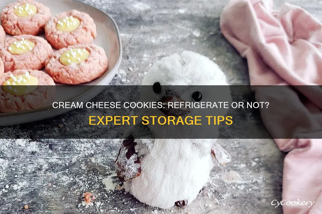 should cookies with cream cheese be refrigerated