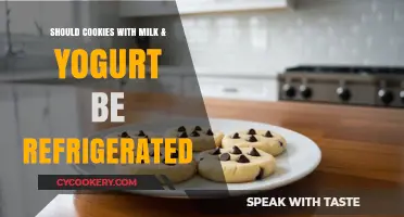 Cookies with Milk & Yogurt: To Refrigerate or Not?