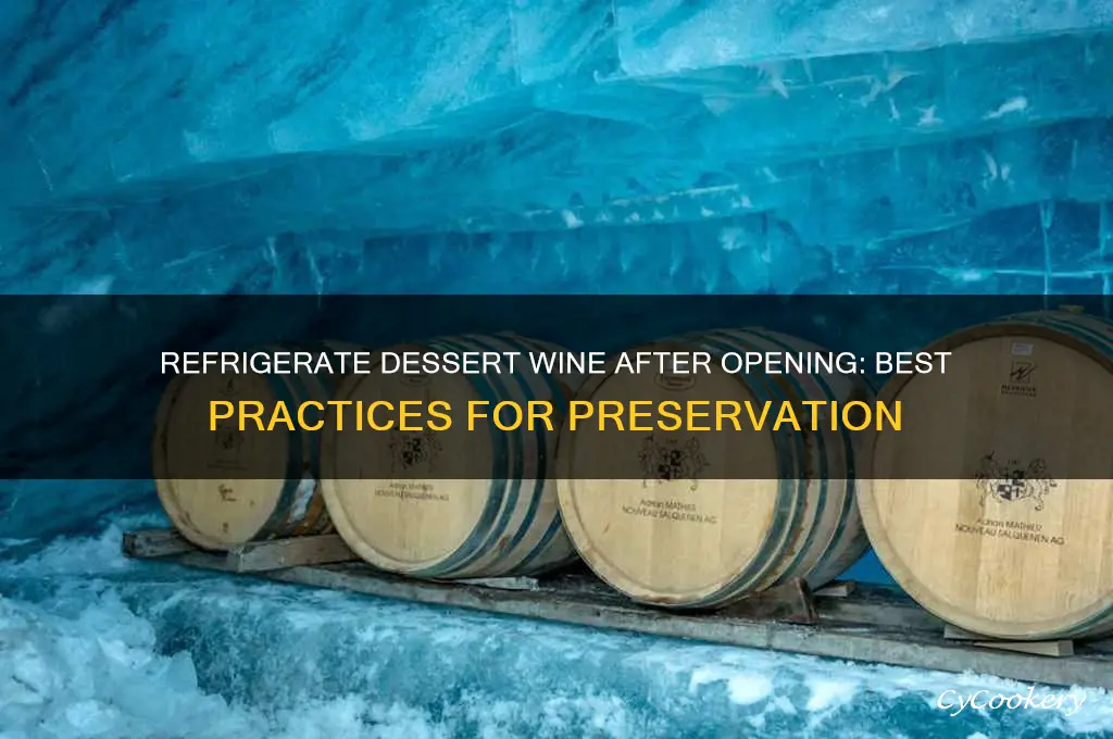 should dessert wine be refrigerated after opening