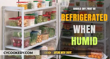 Should Dry Fruits Be Refrigerated in Humid Climates? Tips and Insights