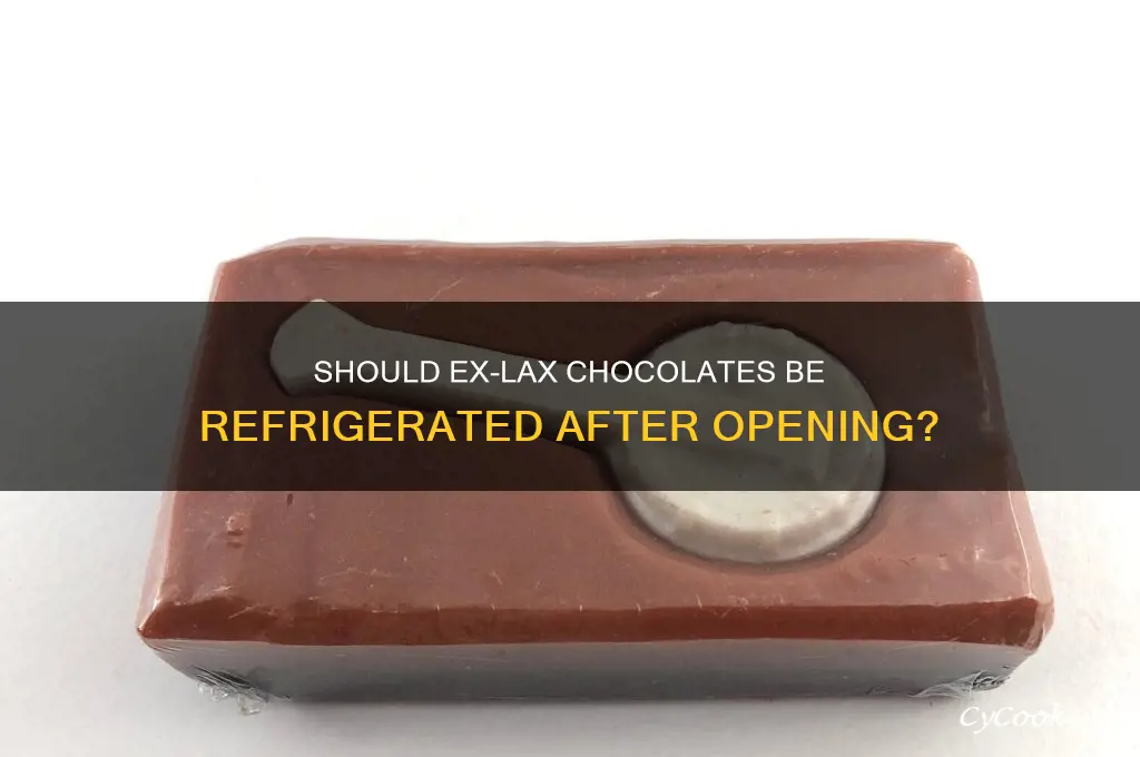 should exlax chocolates be refrigerated after opening