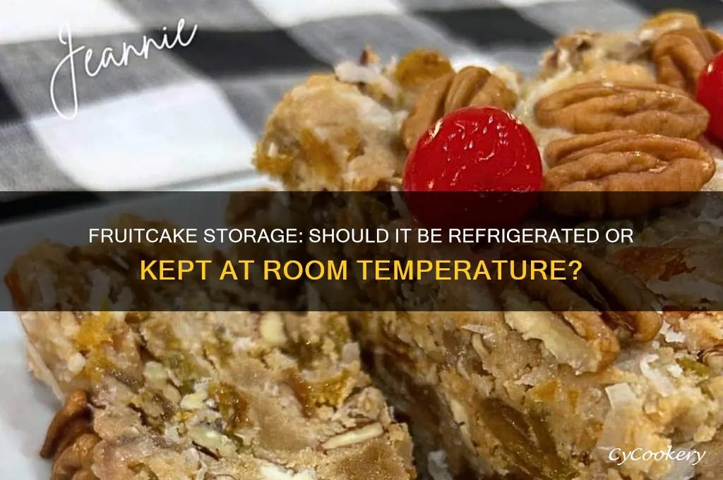 should fruitcake be stored in the refrigerator