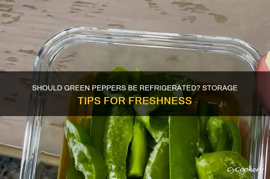 should green peppers be stored in refrigerator