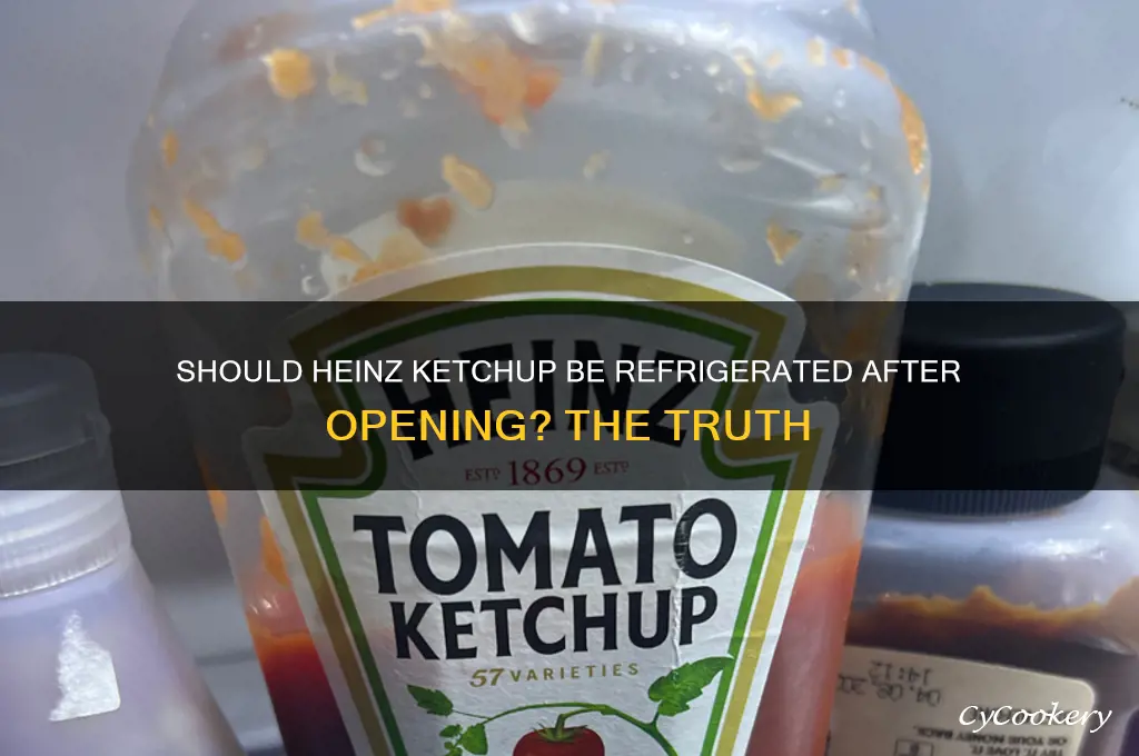 should heinz ketchup be refrigerated after opening