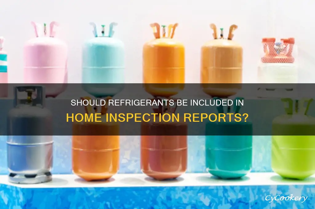 should home inspection reports have refrigerants noted