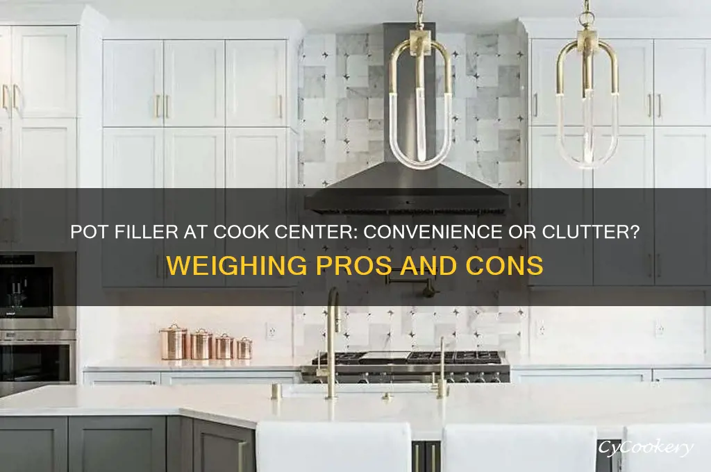 should I add a pot filler at the cook cente
