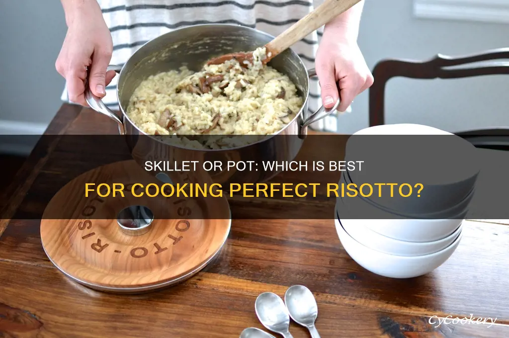 should I cook risoto in a skillet or pot