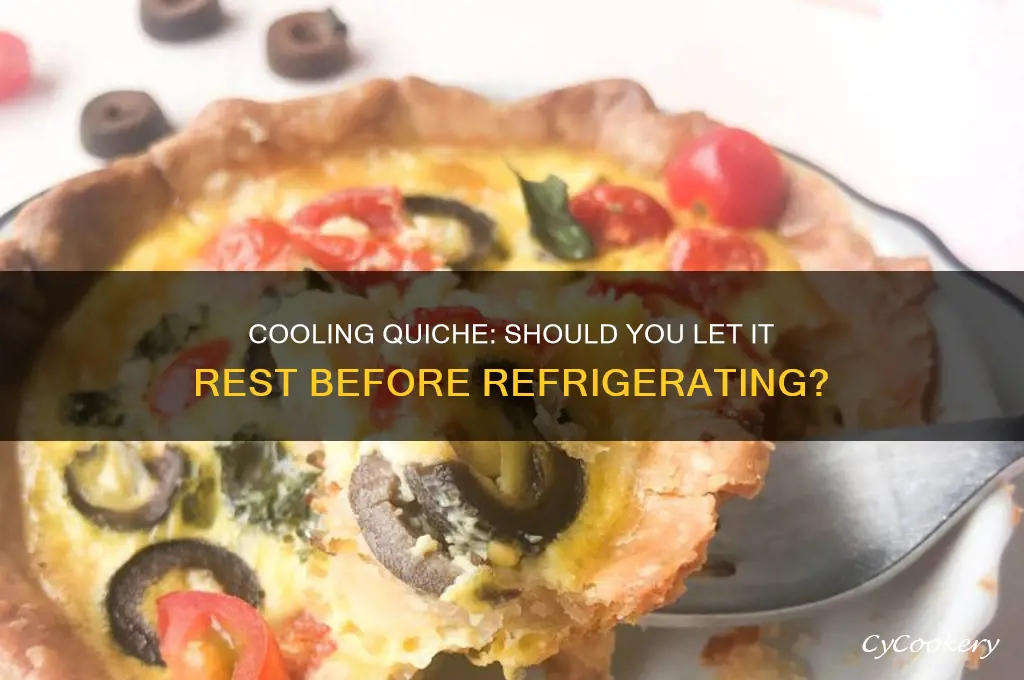 should i cool quiche off before refrigerating