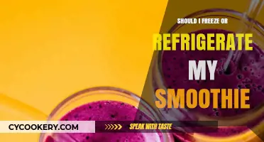 Freeze or Refrigerate: The Best Way to Store Your Smoothie