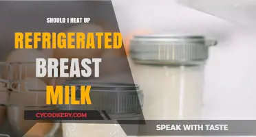Heating Refrigerated Breast Milk: Best Practices for Safety and Nutrition