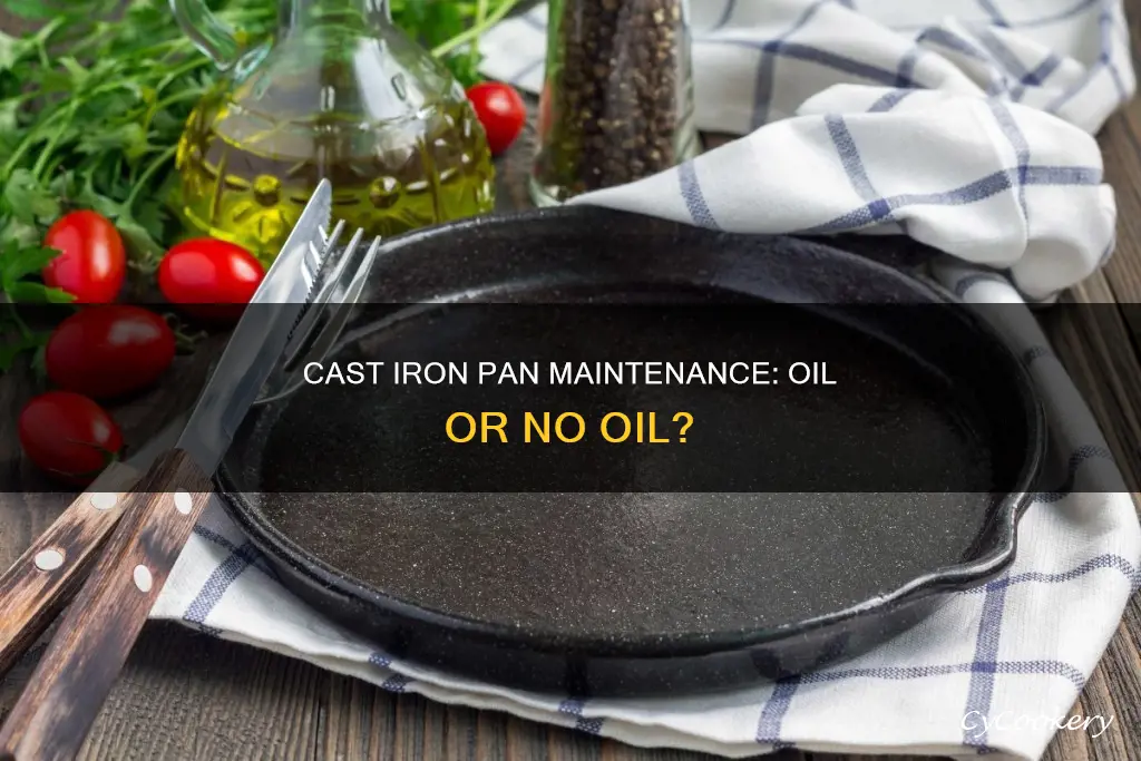 should I oil cast iron pan