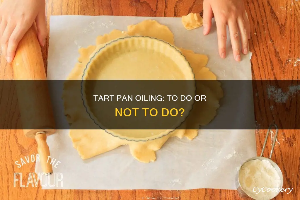 should I oil tart pan