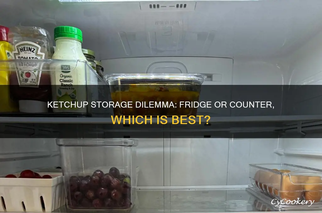 should i put ketchup in the refrigerator