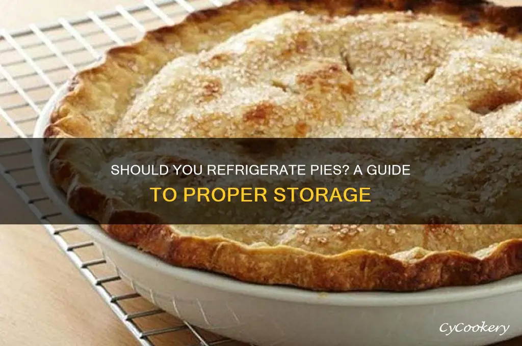 should i put pies in the refrigerator