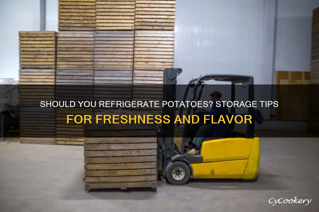 should i put potatoes in the refrigerator