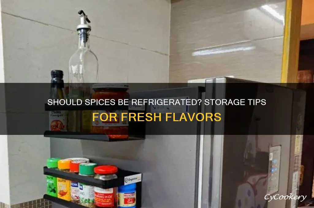 should i put spices in the refrigerator