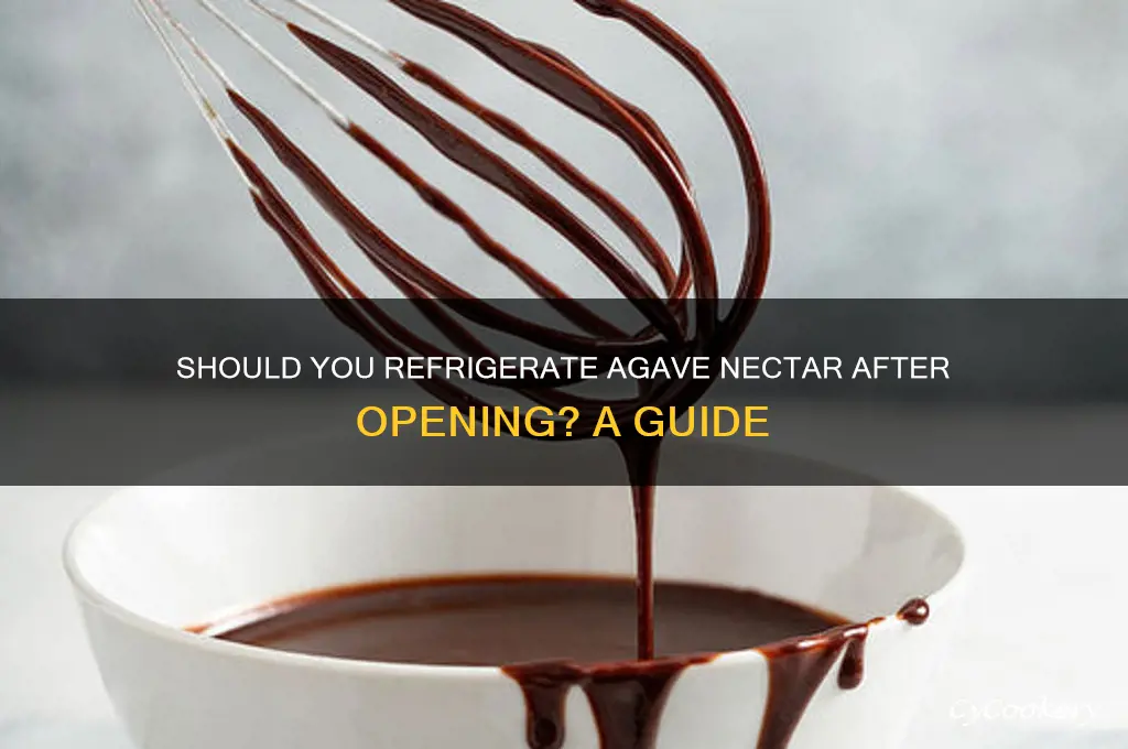 should i refrigerate agave nectar after opening