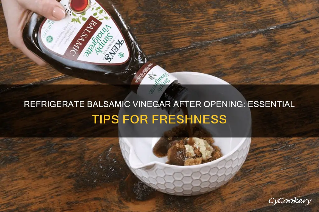should i refrigerate balsamic vinegar after opening