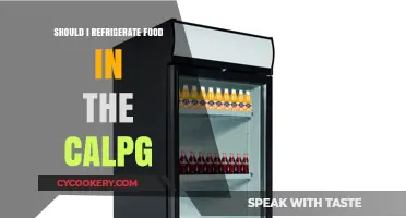 Should You Refrigerate Food in the Calpg? Essential Tips