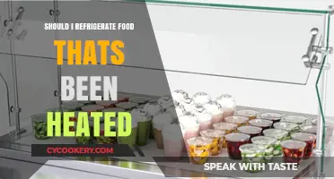Heated Food Storage: To Refrigerate or Not? Expert Tips