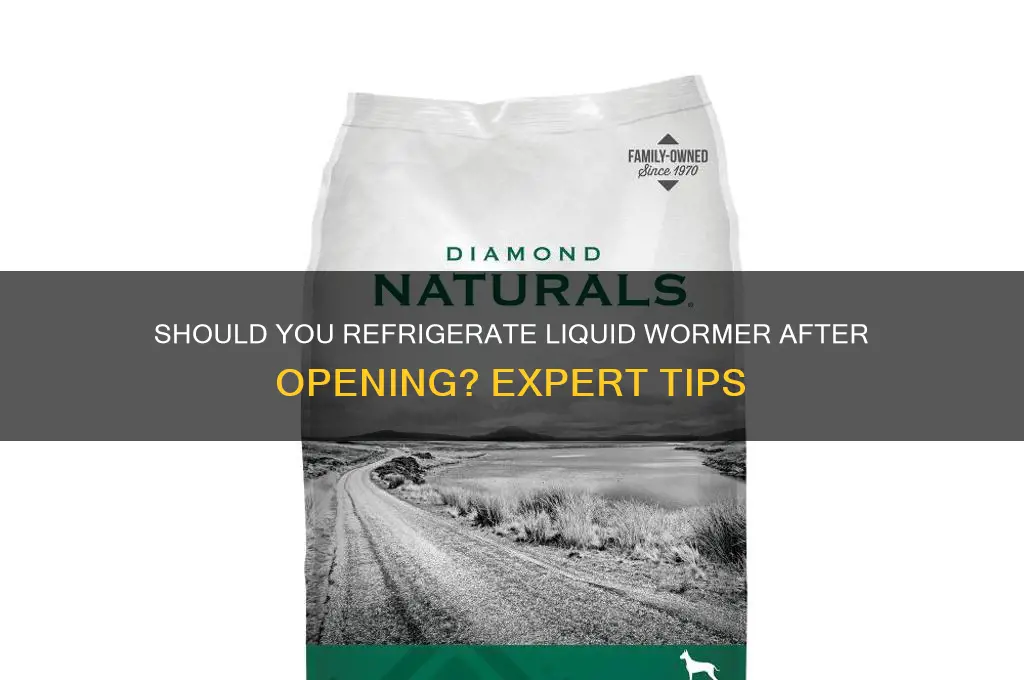 should i refrigerate liquid wormer after opening